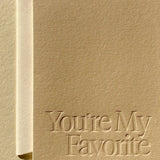 You're My Favorite | Love + Friendship Card